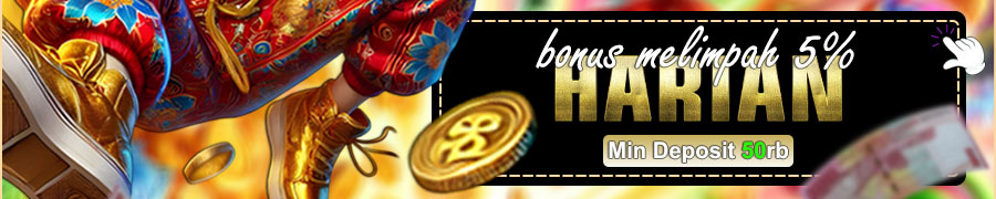 BONUS DEPOSIT HARIAN 5%